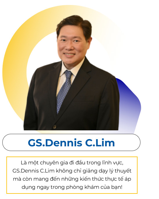 Khóa học “Chỉnh nha toàn diện” do GS. Dennis C. Lim